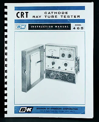 B&K 465 Cathode Ray Tube Tester Manual • $9.99