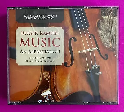 Music: An Appreciation CD SET Roger Kamien-9th Ed; 6th Brief Ed.(5 Discs) • $9.99