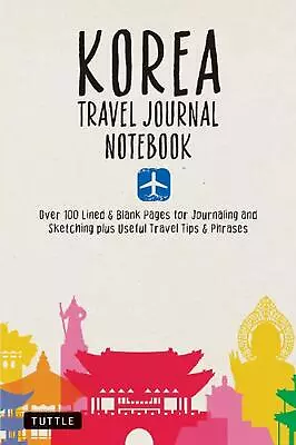 Korea Travel Journal Notebook: 16 Pages Of Travel Tips & Useful Phrases Followed • $29.85