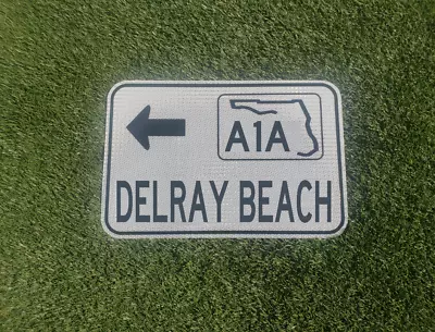 DELRAY BEACH Hwy A1A Florida State Route Road Sign - Florida NASA • $49