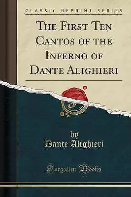 The First Ten Cantos Of The Inferno Of Dante Aligh • £13.10