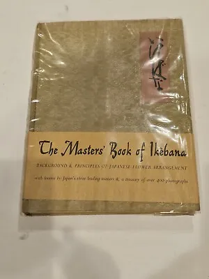 The Masters' Book Of Ikebana 1966 1st Ed Japanese Flower Arrangement Don Richie  • $69.99