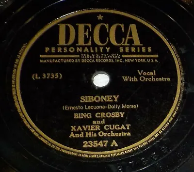 Bing Crosby & Xavier Cugat 78 Siboney / Hasta Manana SH1B • $6.99
