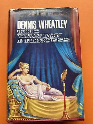 £50 • Buy The Wanton Princess SIGNED/inscribed By Dennis Wheatley 1st Ed 1966 HB DW 
