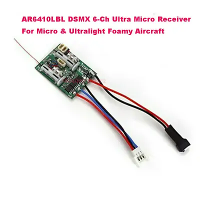 AR6410LBL DSMX 6-Ch Ultra Micro Receiver For Micro And Ultralight Foamy Aircraft • $27.48