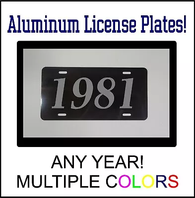 1981 LICENSE PLATE Compatible With FORD CHEVROLET MUSCLE CAR HOT ROD YEAR BS • $12.99