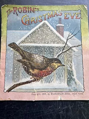 Antique The Robins Christmas Eve Book 1904 Mcloughlin Bros  • $14.99