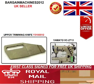  Yamato Vc-2713/ubt Upper Trimming Knife Y3100512 Industrial Sewing Machine Part • £11.99
