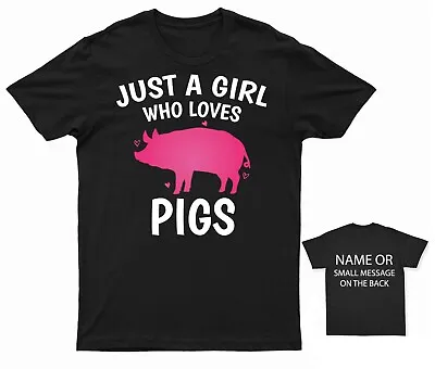 Just A Girl Who Loves Pigs T-Shirt  Lover Farm Farmer Personalized Gift Custom • £13.95