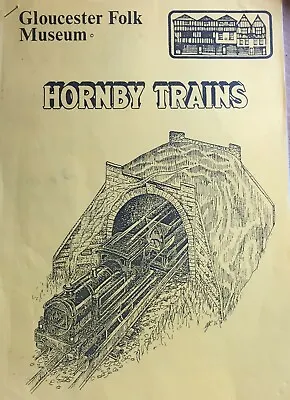 Gloucester Folk Museum Hornby Trains 0 Gauge Exhibition Guide 1986 A4 Ian Layne  • £5