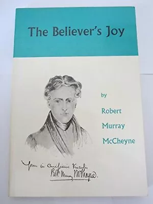 THE BELIEVER'S JOY By Robert Murray Mccheyne *Excellent Condition* • $18.49