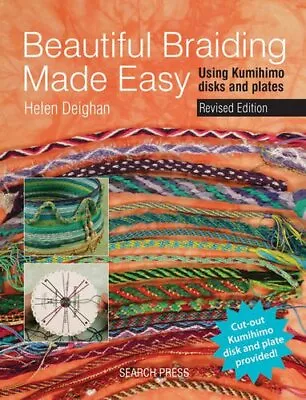 $13.91 • Buy Beautiful Braiding Made Easy: Using Kumihimo Disk... By Deighan, Helen Paperback