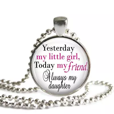 Yesterday My Little Girl Daughter Pendant Charm Keychain Family Love Gift Idea • $9.95