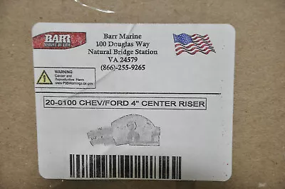 Barr Marine 20-0100 Chev/Ford 4  Center Riser • $175