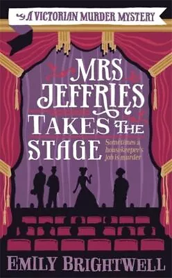 Mrs Jeffries Takes The Stage By Emily Brightwell (Paperback) Fast And FREE P & P • £2.19