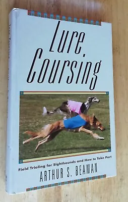 `LURE COURSING` - A.C. Beaman.  1994. HUNTING. GREYHOUNDS. COUNTRY PURSUITS • £12.95