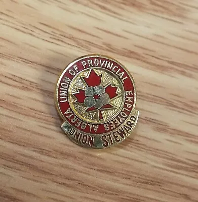 £22.85 • Buy Union Of Provincial Employees Alberta Steward Canadian Lapel Pin