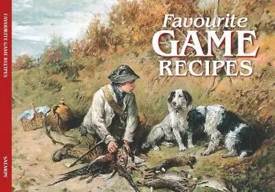 Salmon Favourite Game Recipes-J Salmon Ltd.-paperback-190647348X-Good • £2.29