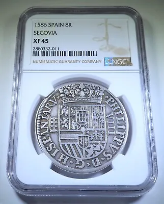 $5095 • Buy NGC XF-45 1586 Spanish Silver 8 Reales 1500's Philip II Colonial Dollar 8R Coin