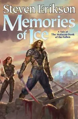 Memories Of Ice [The Malazan Book Of The Fallen Book 3] • $54.51