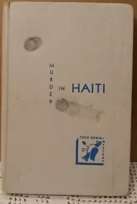 Murder In Haiti John W Vandercook Cock Robin Mystery Macmillan Vintage HC 1956 • $5.65