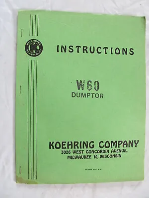 $9.13 • Buy Koehring Model W60 Dumptor Manual