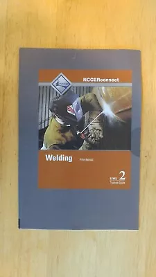 Welding Level 2 Trainee Guide (5th Edition) - Student Access Code - NEW SEALED • $26.99