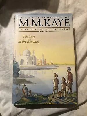 M M Kaye Autobiography Part One Sun In The Morning Book Share Of Summer • £19.80