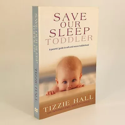 Save Our Sleep: Toddler By Tizzie Hall (Paperback 2010) • $21.45