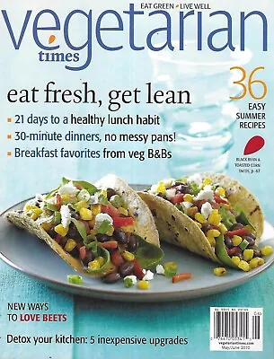 Vegetarian Times Magazine Easy Summer Recipes Healthy Lunch 30-Minute Dinners • $13.45