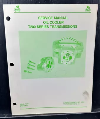 Mack Service Repair Manual T200 Series Transmissions Oil Cooler  10-101 • $50