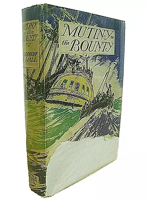 Mutiny On The Bounty Charles Nordhoff & James Norman Hall 1932 HB/DJ First  • $19.55