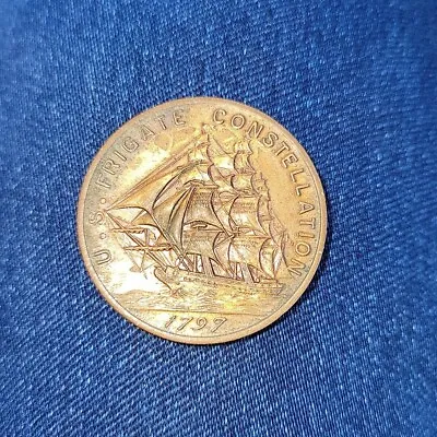 1797 First Ship Of Us Navy Souvenier Medal U S Frigate Constellation Coin • $270