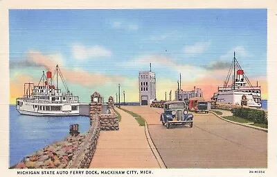 Michigan State Auto Ferry Dock Mackinaw City Michigan C1944 • $6.99