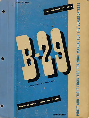 193 Page 1944 B-29 Superfortress AAF 51-126-6 Pilot Flight Engineer Manual On CD • $14.99