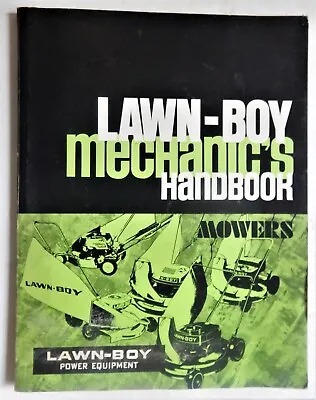 Lawn-Boy Mowers Mechanic's Handbook Vintage 1975 Softcover 6015-73 Rev 2 Repair • $12.99