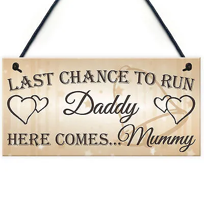 Last Chance To Run Daddy Cute Hanging Wedding Day Page Boy Flower Girl Plaque  • £3.99