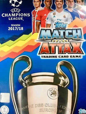 MATCH ATTAX UEFA CHAMPIONS LEAGUE 2017/18  100 Base Cards  MINT • £2.50