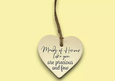 Maid Of Honour Ceramic Heart  Maid Of Honour Proposal Gifts  Thank You Gifts  • £15.99