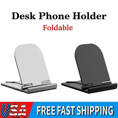 2pcs Foldable Adjustable Cell Phone Holder Desk Table Stand Portable For IPhone • $3.99