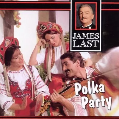 Last James - Polka Party - Last James CD 9JVG The Cheap Fast Free Post • £3.90