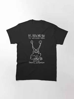 Daniel Johnston Hi How Are You Shirt • $21.47