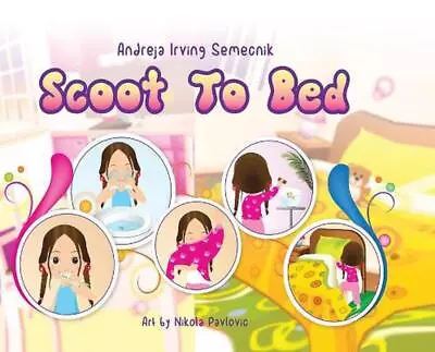 Scoot To Bed By Andreja Irving (English) Hardcover Book • $27.90