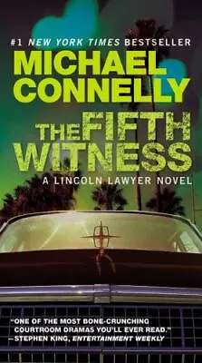 The Fifth Witness; A Lincoln Lawyer Nov- Paperback Michael Connelly 044655667X • $4.28