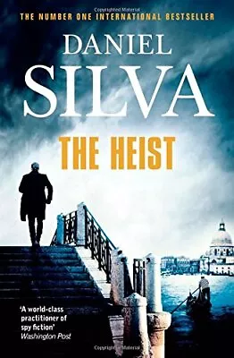 The Heist (Gabriel Allon 14)-Daniel Silva 9780007552283 • £3.51