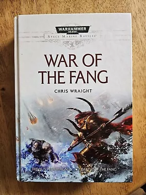 Warhammer 40k War Of The Fang Hardcover Space Marine Battles • £37.95