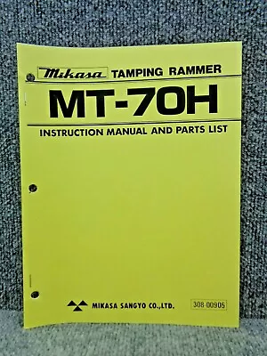 Mikasa MT-70H Tamping Rammer Jumping Jack Instruction & Parts Manual 308-00905 • $18.36