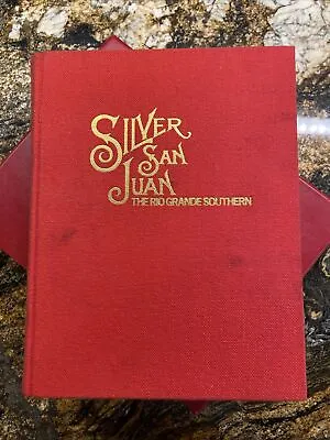 Silver San Juan: The Rio Grande Southern By Mallory Hope Ferrell - First Edition • $84.99