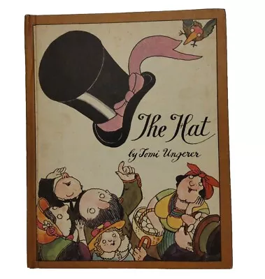 1970 The Hat By Tomi Ungerer Children's Hardcover First Edition Book • $14