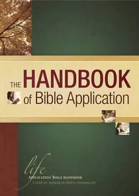 The Handbook Of Bible Application (Life Application Reference) By Tyndale - GOOD • $4.74